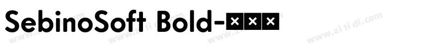 SebinoSoft Bold字体转换